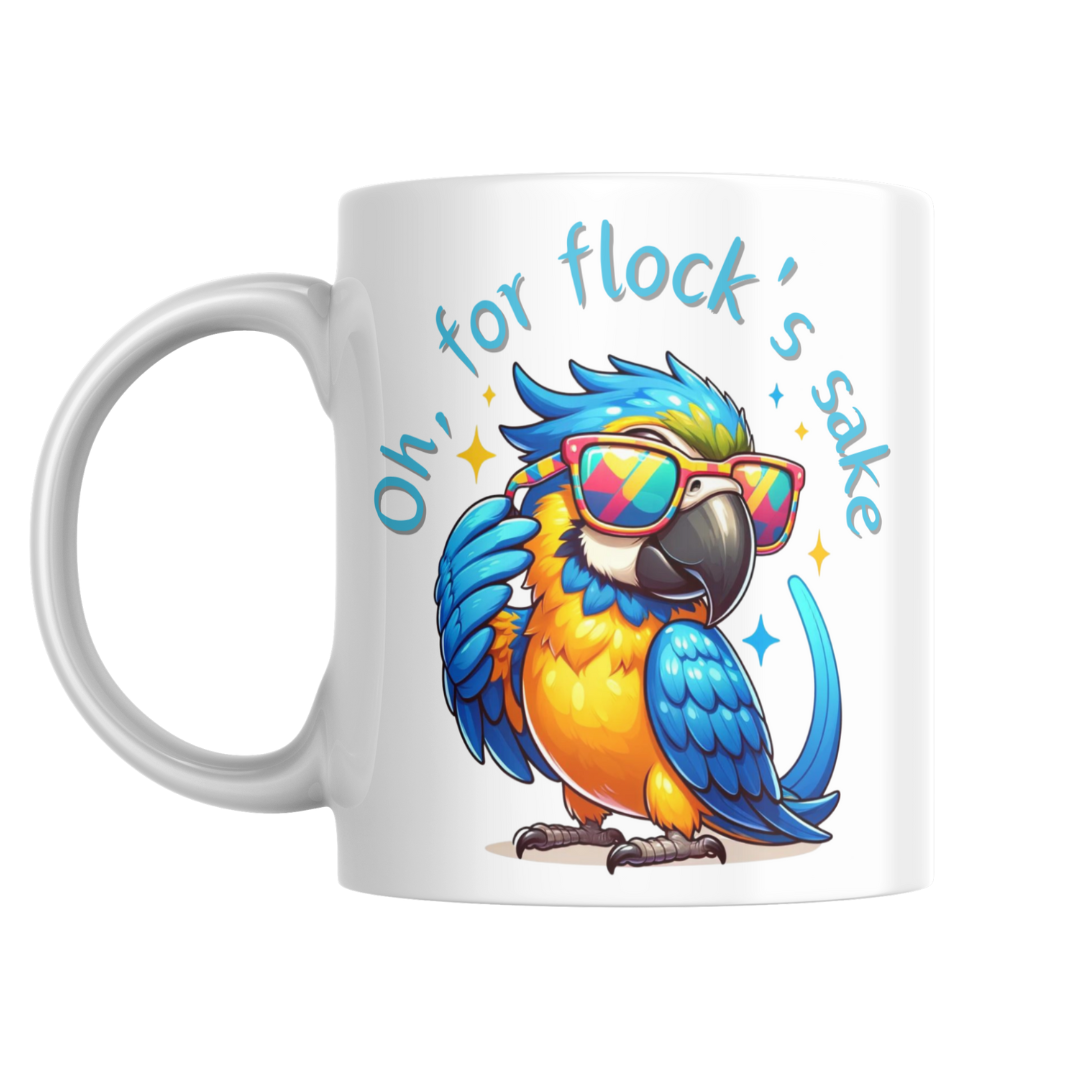 Oh For Flock's Sake Mugs